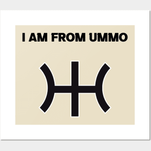 I AM FROM UMMO Posters and Art